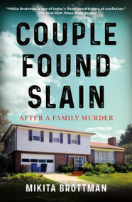 Couple Found Slain (After a Family Murder) by Mikita Brottman, 9781250839008