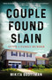 Couple Found Slain (After a Family Murder) by Mikita Brottman, 9781250839008