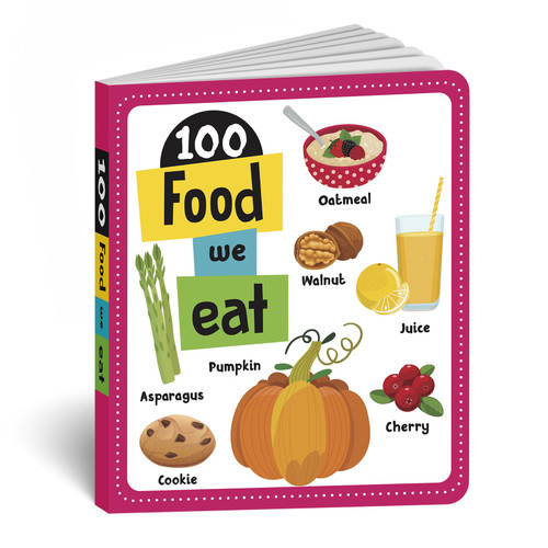 100 Food We Eat (Board Book of First 100 Important Food Items for PreSchool Kids, Toddlers [Penguin Early Learning Series]) by Penguin Books, 9789815127577