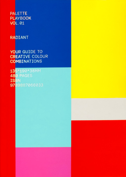 Palette Playbook: Radiant (Your Guide to Creative Colour Combinations) by Victionary, 9789887066033