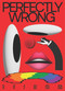 PERFECTLY WRONG (The Art of New Kitsch Design) by Victionary, 9789887066064