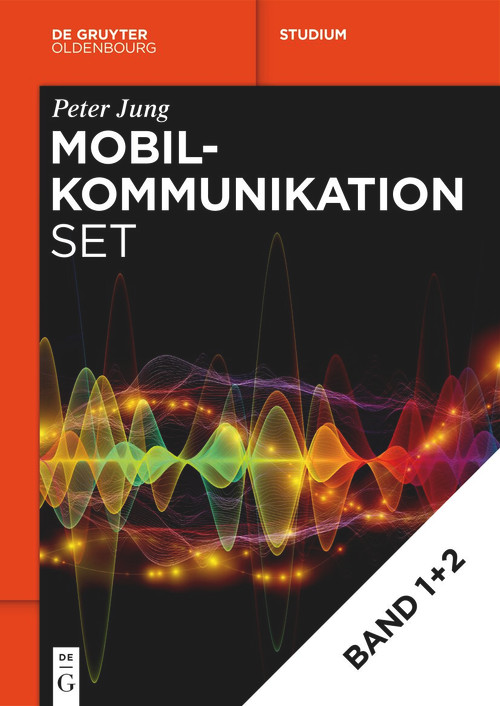 Mobilkommunikation: Volume 1 + Volume 2 (German Edition) by Peter Jung, 9783111452746