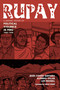 Rupay (A Graphic History of Political Violence in Peru, 1980-1990) by Jesús Cossío Guevara, Alfredo Villar, Luis Rossell, Judah Rubin, 9781644215388