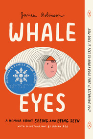 Whale Eyes (A Memoir About Seeing and Being Seen) - 9780593523964 by James Robinson, Brian Rea, 9780593523964