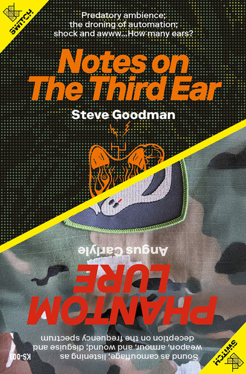 Notes on the Third Ear / Phantom Lure by Steve Goodman, Angus Carlyle, 9781915103208