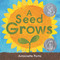 A Seed Grows - 9780823462612 by Antoinette Portis, Antoinette Portis, 9780823462612