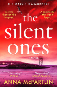 The Silent Ones (An unmissable Irish crime thriller from an international bestseller) by Anna McPartlin, 9798217253258