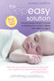 The Sleepeasy Solution (The Exhausted Parent's Guide to Getting Your Child to Sleep from Birth to Age 5-Revised Edition) by Jennifer Waldburger, Jill  Spivack, 9780757325120