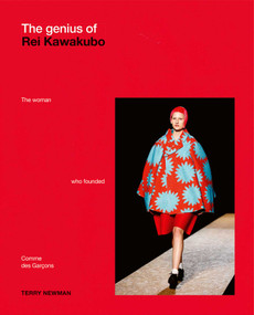 The Genius of Rei Kawakubo: The woman who founded Comme des Garçons by Terry Newman, 9781788843324