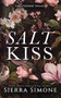 Salt Kiss by Sierra Simone, 9781728276656