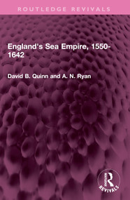 England's Sea Empire, 1550-1642 by David B. Quinn, A N Ryan, 9781032577111