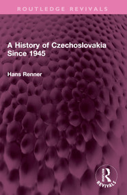 A History of Czechoslovakia Since 1945 by Hans Renner, 9781032576190