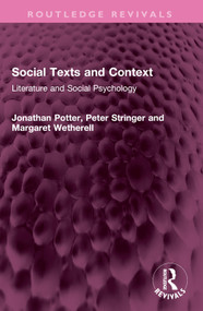 Social Texts and Context (Literature and Social Psychology) by Jonathan Potter, Peter Stringer, Margaret Wetherell, 9781032575179