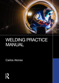 Welding Practice Manual by Carlos Alonso, 9781032692265