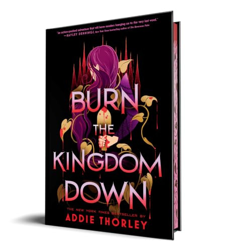 Burn the Kingdom Down by Addie Thorley, 9781728283036