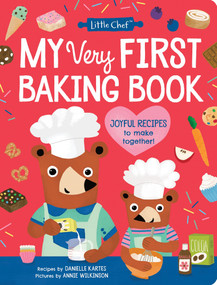 My Very First Baking Book by Danielle Kartes, Annie Wilkinson, 9781464233098