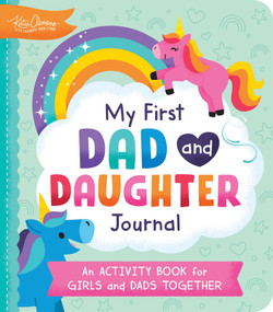 My First Dad and Daughter Journal (An Activity Book for Girls and Dads Together) by Katie Clemons, 9781464237577