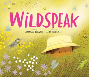 Wildspeak by Sangma Francis, Lexi Vangsnes, 9781464261299