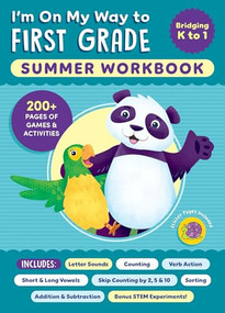 I'm On My Way to First Grade Summer Workbook (200+ Pages of Games & Activities) by Callisto Publishing, 9798897170593