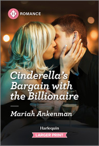 Cinderella's Bargain with the Billionaire by Mariah Ankenman, 9781335470645