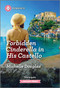 Forbidden Cinderella in His Castello by Michelle Douglas, 9781335470720