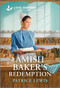 The Amish Baker's Redemption (An Uplifting Inspirational Romance) - 9781335621436 by Patrice Lewis, 9781335621436