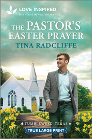 The Pastor's Easter Prayer (An Uplifting Inspirational Romance) - 9781335940254 by Tina Radcliffe, 9781335940254