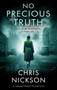 No Precious Truth - 9781448318148 by Chris Nickson, 9781448318148