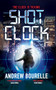 Shot Clock  by Andrew Bourelle, 9781448318162