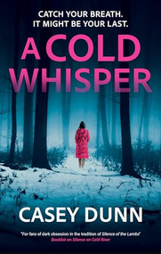 A Cold Whisper - 9781448318087 by Casey Dunn, 9781448318087