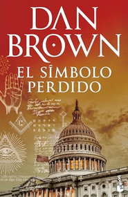 El símbolo perdido / The Lost Symbol (Spanish Edition) - 9786073930161 by Dan Brown, Claudia Conde, M.ª José Díez, Aleix Montoto, 9786073930161