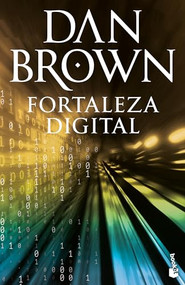 Fortaleza digital / Digital Fortress (Spanish Edition) by Dan Brown, Aleix Montoto, 9786073930154