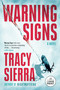 Warning Signs (A Novel) - 9798217294725 by Tracy Sierra, 9798217294725