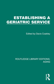 Establishing a Geriatric Service by Davis Coakley, 9781032687919