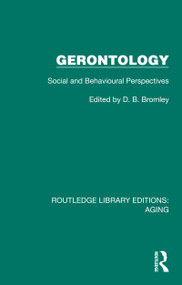 Gerontology (Social and Behavioural Perspectives) by D. B. Bromley, 9781032709963