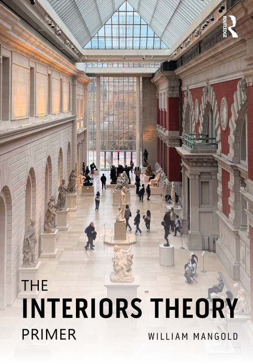 The Interiors Theory Primer by William Mangold, 9780367766177