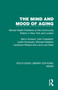 The Mind and Mood of Aging (Mental Health Problems of the Community Elderly in New York and London) by Barry Gurland, John Copeland, Judith Kuriansky, Michael Kelleher, Lawrence Sharpe, Laura Lee Dean, 9781032701608