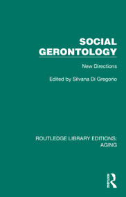 Social Gerontology (New Directions) by Silvana di Gregorio, 9781032710242
