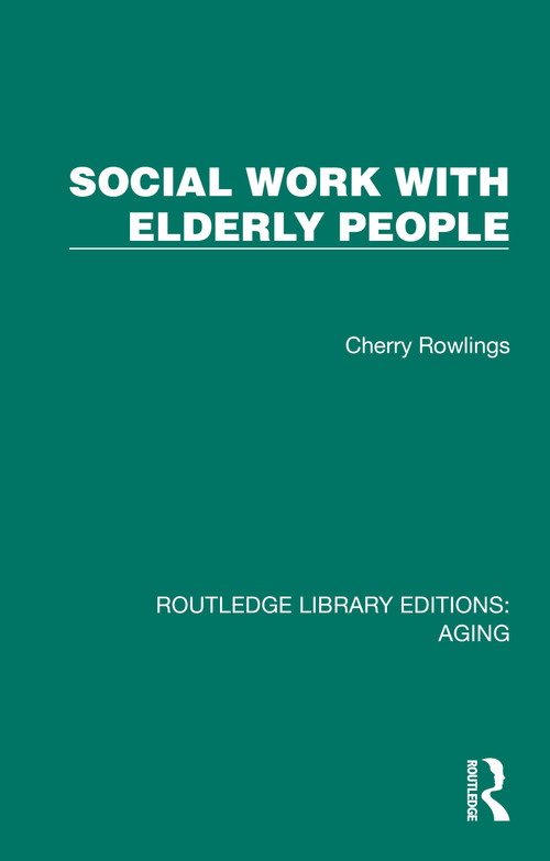 Social Work with Elderly People by Cherry Rowlings, 9781032690179
