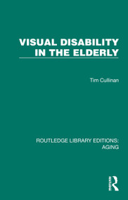 Visual Disability in the Elderly by Tim Cullinan, 9781032698250