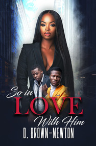 So in Love with Him by D. Brown-Newton, 9781645567448