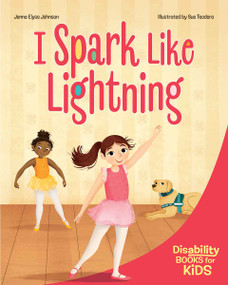 I Spark Like Lightning (A book about epilepsy) by Jenna Elyse Johnson, Sue Teodoro, 9798885547253