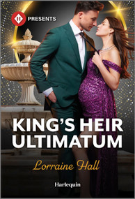 King's Heir Ultimatum by Lorraine Hall, 9781335213662
