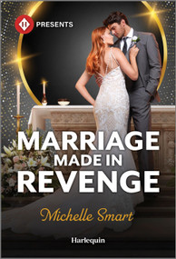 Marriage Made in Revenge by Michelle Smart, 9781335213679