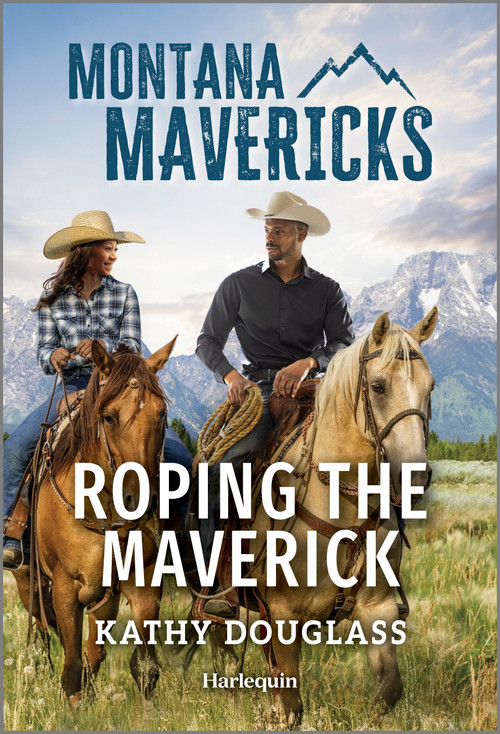 Roping the Maverick by Kathy Douglass, 9781335540898