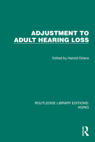 Adjustment to Adult Hearing Loss by Harold Orlans, 9781032728230