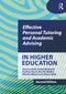 Effective Personal Tutoring and Academic Advising in Higher Education by Dave Lochtie, Emily McIntosh, Andrew Stork, Ben W. Walker, Nienke Alberts, Alison Raby, 9781916925052