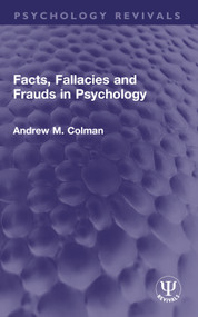 Facts, Fallacies and Frauds in Psychology by Andrew M. Colman, 9781032746333