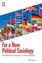 For a New Political Sociology (The Relational Approach of Pierre Bourdieu) by Will Atkinson, 9781032813301
