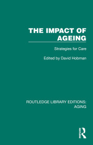 The Impact of Ageing (Strategies for Care) by David Hobman, 9781032720944